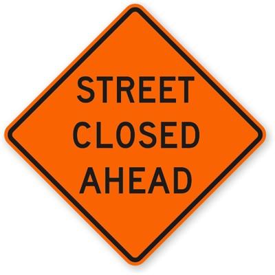 Street Closure Ahead
